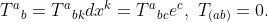 [tex]{T^a}_b={T^a}_{bk}dx^k={T^a}_{bc}e^c,\ T_{(ab)}=0.[/tex]